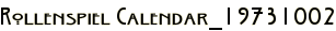 Rollenspiel Calendar_19731002