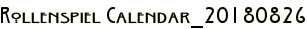 Rollenspiel Calendar_20180826