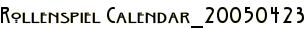 Rollenspiel Calendar_20050423