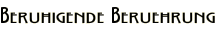 Beruhigende Beruehrung
