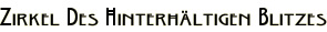 Zirkel Des Hinterhältigen Blitzes