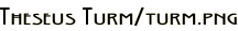 Theseus Turm/turm.png
