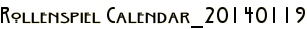 Rollenspiel Calendar_20140119