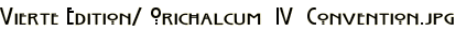 Vierte Edition/ Orichalcum  IV  Convention.jpg