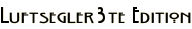 Luftsegler3te Edition