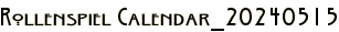 Rollenspiel Calendar_20240515