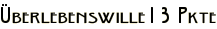 Überlebenswille13 Pkte