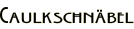 Caulkschnäbel