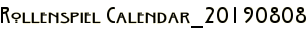 Rollenspiel Calendar_20190808