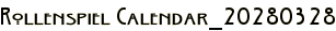 Rollenspiel Calendar_20280328