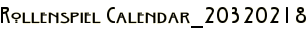 Rollenspiel Calendar_20320218