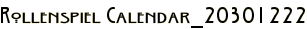 Rollenspiel Calendar_20301222