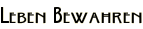 Leben Bewahren