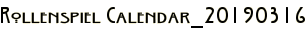 Rollenspiel Calendar_20190316