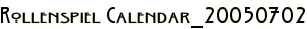 Rollenspiel Calendar_20050702