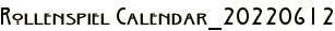 Rollenspiel Calendar_20220612