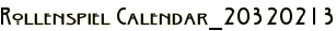 Rollenspiel Calendar_20320213