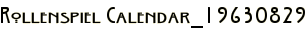 Rollenspiel Calendar_19630829