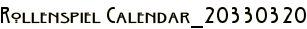 Rollenspiel Calendar_20330320