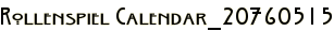 Rollenspiel Calendar_20760515