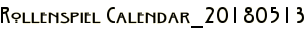 Rollenspiel Calendar_20180513