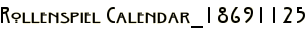 Rollenspiel Calendar_18691125