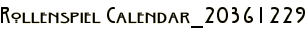 Rollenspiel Calendar_20361229