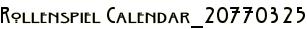 Rollenspiel Calendar_20770325
