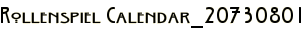 Rollenspiel Calendar_20730801