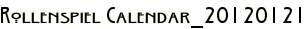 Rollenspiel Calendar_20120121