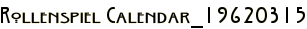Rollenspiel Calendar_19620315