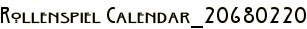 Rollenspiel Calendar_20680220