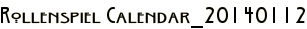 Rollenspiel Calendar_20140112