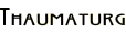 Thaumaturg