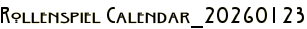Rollenspiel Calendar_20260123