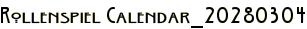 Rollenspiel Calendar_20280304