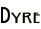 Dyre
