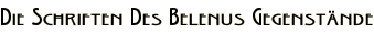 Die Schriften Des Belenus Gegenstände