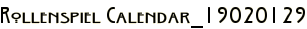 Rollenspiel Calendar_19020129