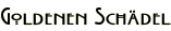 Goldenen Schädel