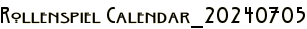 Rollenspiel Calendar_20240705