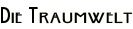 Die Traumwelt