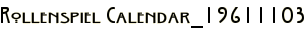 Rollenspiel Calendar_19611103