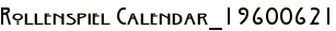 Rollenspiel Calendar_19600621