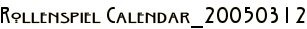 Rollenspiel Calendar_20050312