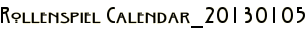 Rollenspiel Calendar_20130105