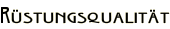 Rüstungsqualität