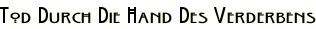 Tod Durch Die Hand Des Verderbens