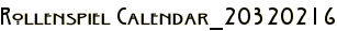 Rollenspiel Calendar_20320216