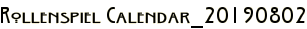 Rollenspiel Calendar_20190802
